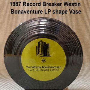 1987 Record Breaker Westin Bonaventure LP shape Vase